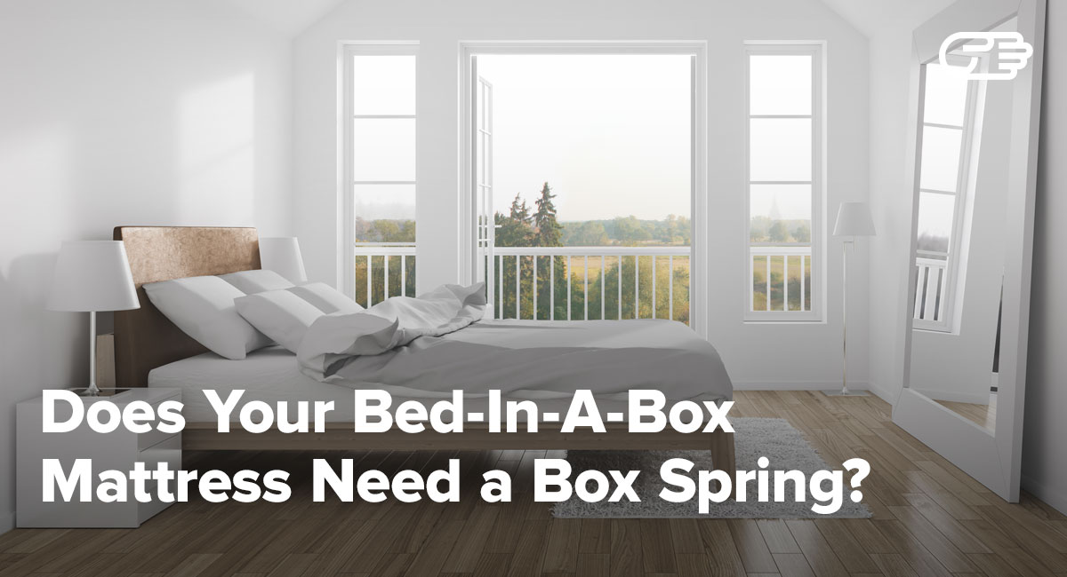 Does Your BedInABox Mattress Need a Box Spring, Bunkie Board, or