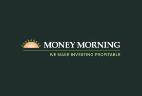 Money Morning Money Morning