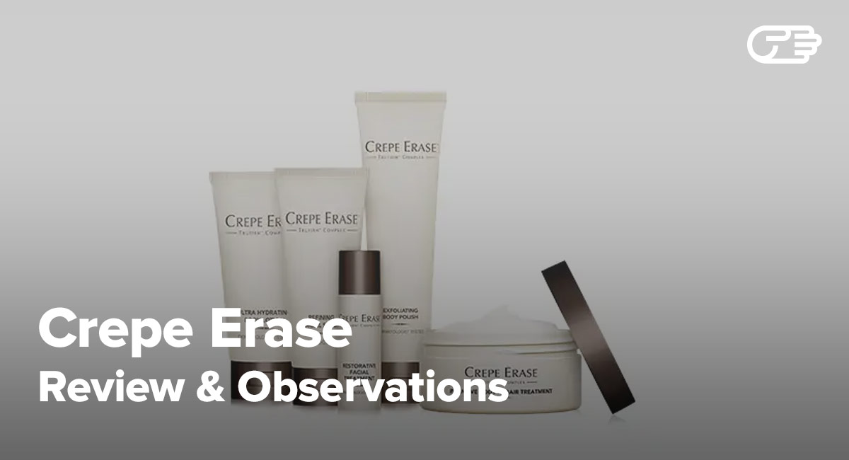 Crepe Erase Reviews Does It Work, Ingredients, Cost, and More
