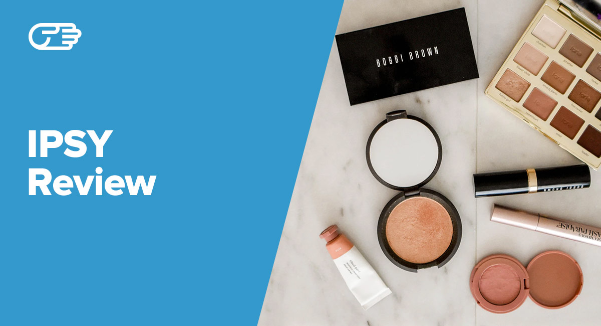 Ipsy Reviews What You Should Know
